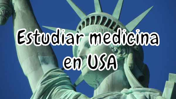 Estudiar medicina en Estados Unidos