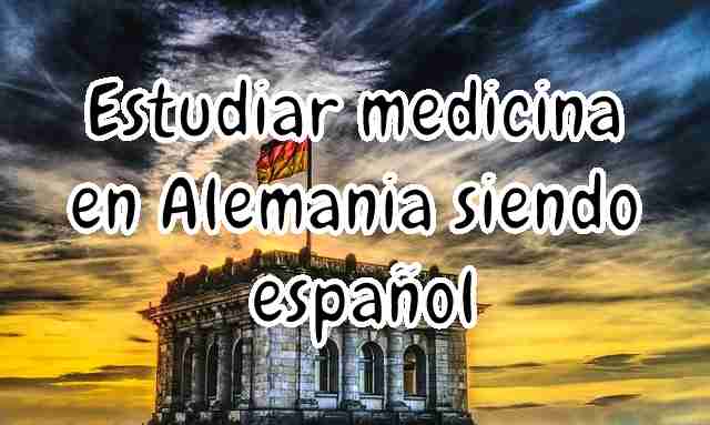 Estudiar medicina en Alemania siendo español